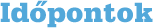 Időpontok